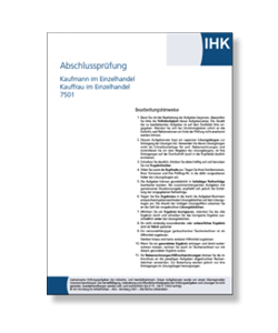 Original IHK-Prüfungen Abschlussprüfung Teil 1 Kaufmann / Kauffrau im Einzelhandel