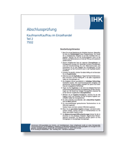 Original IHK-Prüfungen Abschlussprüfung Teil 2 Kaufmann / Kauffrau im Einzelhandel