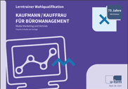 Lerntrainer Wahlqualifikation Marketing und Vertrieb Abschlussprüfung Kaufmann / Kauffrau für Büromanagement